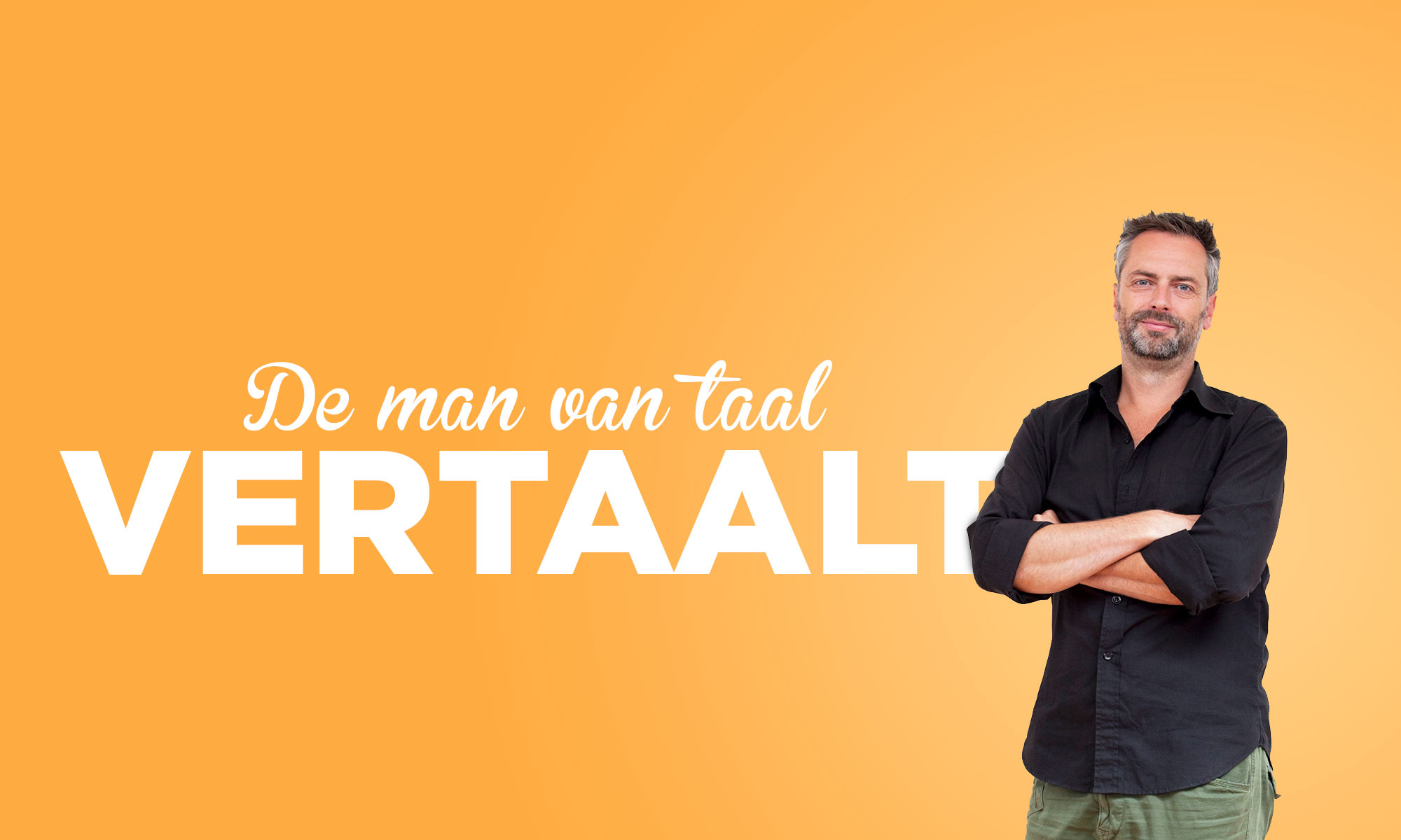 De Man van Taal vertaalt